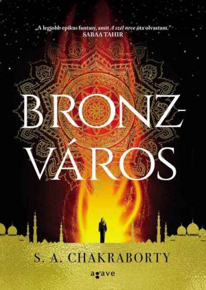 [The Daevabad Trilogy 01] • Bronzváros